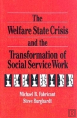 Bertrand.pt - The Welfare State Crisis And The Transformation Of Social Service Work