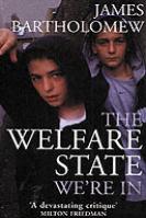 The Welfare State We'Re In