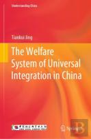 The Welfare System Of Universal Integration In China