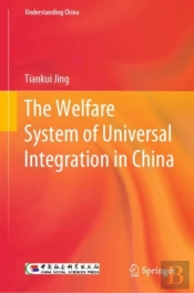 The Welfare System Of Universal Integration In China