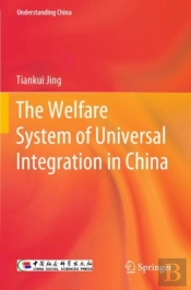 The Welfare System Of Universal Integration In China