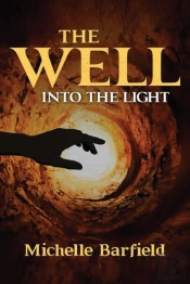 The Well: Into The Light