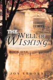 The Well Of Wishing: Book One