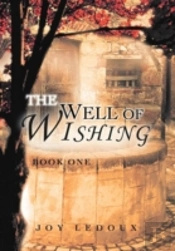 The Well Of Wishing: Book One