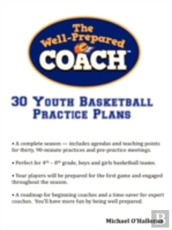 Bertrand.pt - The Well-Prepared Coach - 30 Youth Basketball Practice Plans