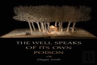 The Well Speaks Of Its Own Poison