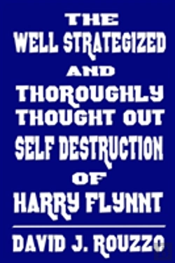 Bertrand.pt - The Well Strategized And Thoroughly Thought Out Self Destruction Of Harry Flynnt