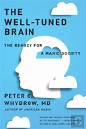 The Well-Tuned Brain