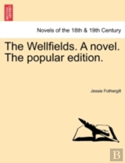 Bertrand.pt - The Wellfields. A Novel. The Popular Edi