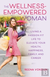 The Wellness Empowered Woman