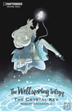 Bertrand.pt - The Wellspring Trilogy: The Crystal Key