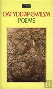 The Welsh Classics Series:1. Dafydd Ap Gwilym - Poems