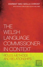 The Welsh Language Commissioner In Context