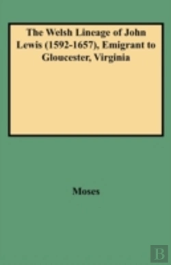 Bertrand.pt - The Welsh Lineage Of John Lewis (1592-1657), Emigrant To Gloucester, Virginia