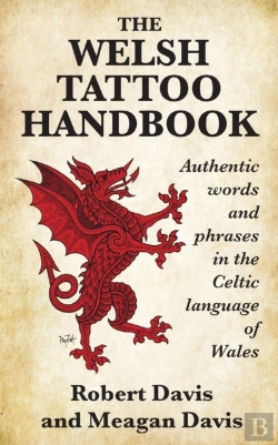 Bertrand.pt - The Welsh Tattoo Handbook: Authentic Wor