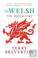 The Welsh The Biography