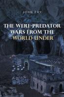 The Were-Predator Wars From The World Under