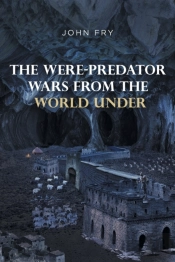 The Were-Predator Wars From The World Under