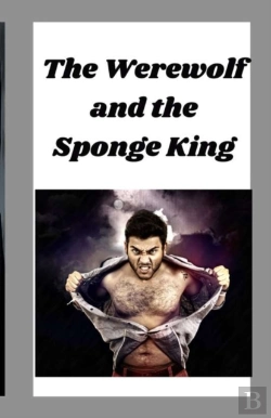 Bertrand.pt - The Werewolf And The Sponge King