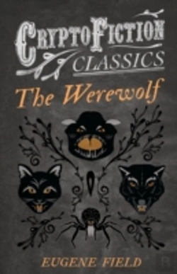 Bertrand.pt - The Werewolf (Cryptofiction Classics)