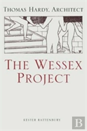 The Wessex Project: Thomas Hardy, Architect