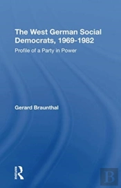 The West German Social Democrats, 1969-1982