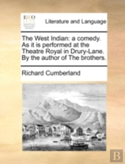 Bertrand.pt - The West Indian: A Comedy. As It Is Perf