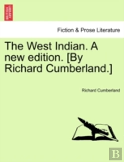 Bertrand.pt - The West Indian. A New Edition. (By Rich