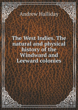 Bertrand.pt - The West Indies. The Natural And Physical History Of The Windward And Leeward Colonies