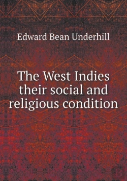 Bertrand.pt - The West Indies Their Social And Religious Condition