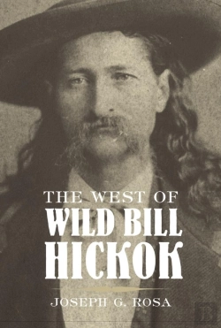 Bertrand.pt - The West Of Wild Bill Hickok