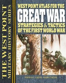 The West Point Atlas For The Great War
