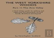 The West Yorkshire Woods - Part 2: The Aire Valley