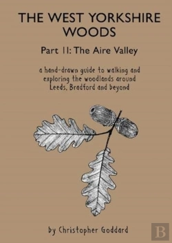 Bertrand.pt - The West Yorkshire Woods - Part 2: The Aire Valley