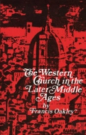 The Western Church In The Later Middle Ages