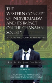 The Western Concept Of Individualism And Its Impact On The Ghanaian