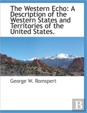 The Western Echo: A Description Of The W