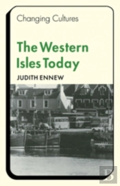 The Western Isles Today