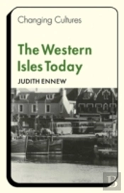 The Western Isles Today