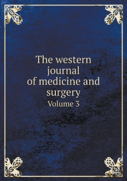 Bertrand.pt - The Western Journal Of Medicine And Surgery Volume 3