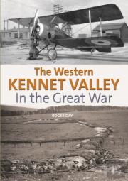 The Western Kennet Valley In The Great War