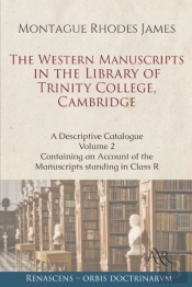 The Western Manuscripts In The Library Of Trinity College, Cambridge