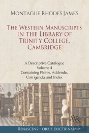 The Western Manuscripts In The Library Of Trinity College, Cambridge