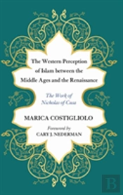 The Western Perception Of Islam Between The Middle Ages And The Renaissance
