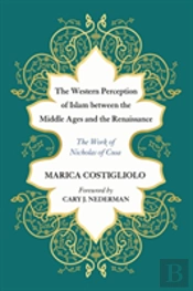The Western Perception Of Islam Between The Middle Ages And The Renaissance