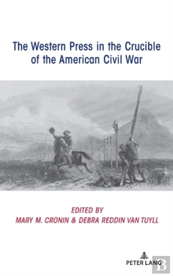 Bertrand.pt - The Western Press In The Crucible Of The American Civil War