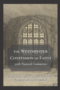 Bertrand.pt - The Westminster Confession Of Faith With Pastoral Comments