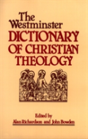 The Westminster Dictionary Of Christian Theology