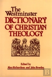 The Westminster Dictionary Of Christian Theology