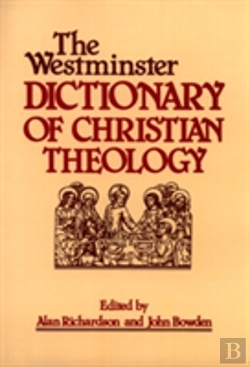 Bertrand.pt - The Westminster Dictionary Of Christian Theology